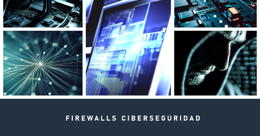 firewall ciberseguridad firewall ciberseguridad